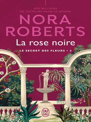cover image of Le secret des fleurs, Tome 2